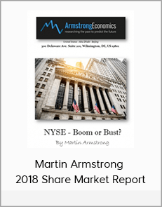 Martin Armstrong - 2018 Share Market Report