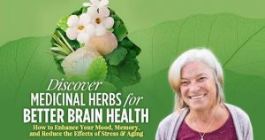 Medicinal Herbs For Better Brain Health - Mary Bove