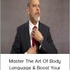 Master The Art Of Body Language - Boost Your Confidence!