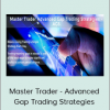 Master Trader - Advanced Gap Trading Strategies