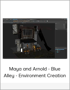 Maya and Arnold - Blue Alley - Environment Creation