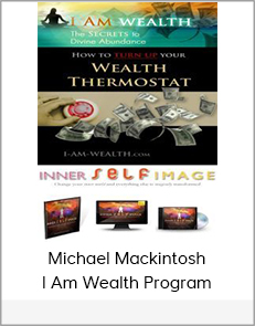 Michael Mackintosh - I Am Wealth Program