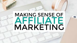 Michelle Schroeder-Gardner - Making Sense of Affiliate Marketing