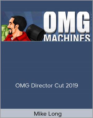 Mike Long - OMG Director Cut 2019