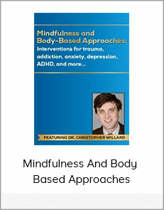 Mindfulness And Body - Based Approaches