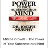 Mitch Horowitz - The Power of Your Subconscious Mind