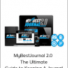 MyBestJournal 2.0 - The Ultimate Guide to Keeping A Journal