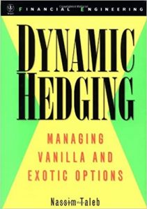 Nassim Taleb - Dynamic Hedging. Managing Vanilla And Exotic Options