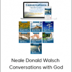 Neale Donald Walsch - Conversations with God The Essential 7-week Course