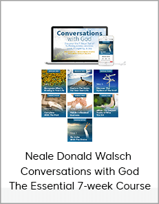 Neale Donald Walsch - Conversations with God The Essential 7-week Course