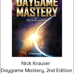 Nick Krauser - Daygame Mastery, 2nd Edition