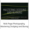 Nick Page Photography - Mastering Dodging and Burnig