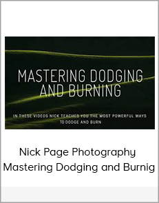 Nick Page Photography - Mastering Dodging and Burnig