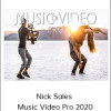 Nick Sales - Music Video Pro 2020