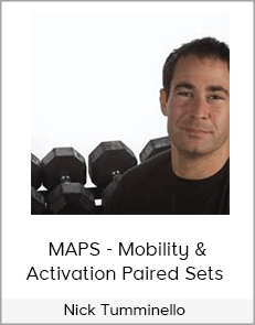 Nick Tumminello - MAPS - Mobility & Activation Paired Sets