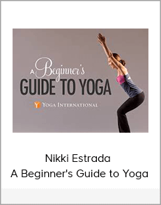 Nikki Estrada - A Beginner's Guide to Yoga