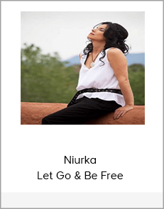 Niurka - Let Go & Be Free