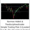 Norman Hallett & Thedisciplinedtrader - Simple Trading Plan 2 (Loaded Gun By The Disciplined Trader)