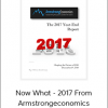 Now What - 2017 From Armstrongeconomics