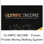 OLYMPIC INCOME - Proven Private Money Making System