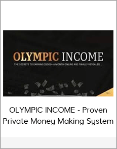 OLYMPIC INCOME - Proven Private Money Making System