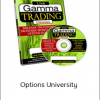 Options University - Gamma Trading