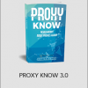 PROXY KNOW 3.0