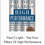 Paul C.Light - The Four Pillars Of High Perfomance