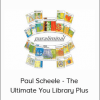 Paul Scheele - The Ultimate You Library Plus