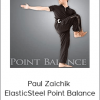 Paul Zaichik - ElasticSteel Point Balance