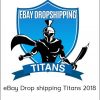 Paul - eBay Drop shipping Titans 2018