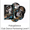 PickupDance - Club Dance Partnering Level 1