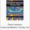 Pierre Lequeux - Financial Markets Tick By Tick