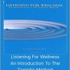 Pierre Sollier - Listening For Wellness - An Introduction To The Tomatis Method