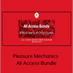 Pleasure Mechanics - All Access Bundle