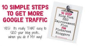 PotPieGirl's 10 Step Blog Post SEO Improvement Plan For Pinterest Bloggers For More Google Traffic!