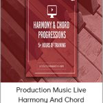 Production Music Live - Harmony And Chord Progressions