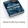 Profiletraders - Market Profile Day Trading