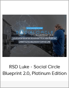 RSD Luke - Social Circle Blueprint 2.0, Platinum Edition