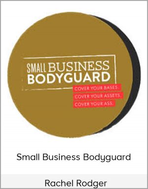 Rachel Rodger - Small Business Bodyguard