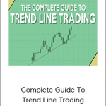 Rainer Tio - Complete Guide To Trend Line Trading