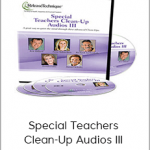 Release Technique - Special Teachers Clean-Up Audios III