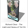 Richard Clear - The Light and Heavy of Tai Chi