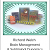 Richard Welch - Brain Management & Subliminal Dynamics