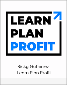 Ricky Gutierrez - Learn Plan Profit