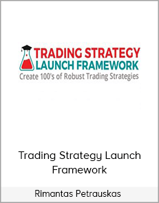 Rimantas Petrauskas - Trading Strategy Launch Framework