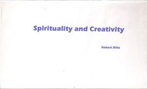 Robert Dilts - NLP, Creativity & Spirituality