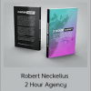 Robert Neckelius - 2 Hour Agency