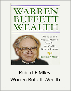 Robert P.Miles - Warren Buffett Wealth