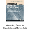 Robert Steiner - Mastering Financial Calculations (Market Ed.)